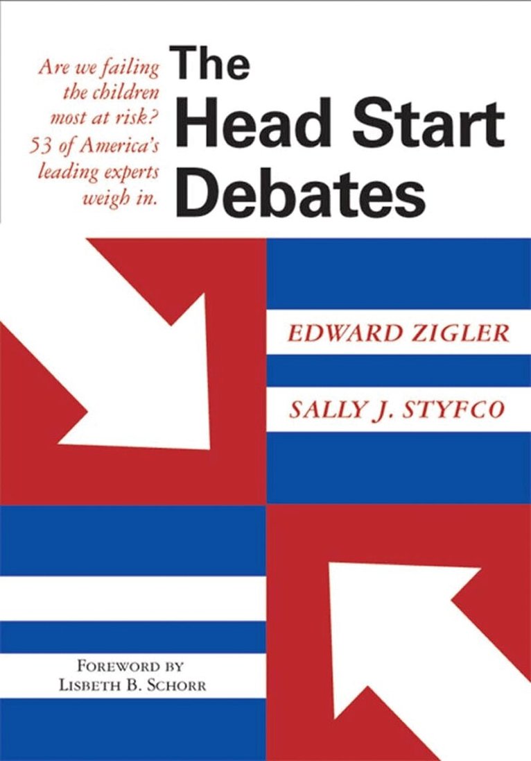Edward Zigler, Sally J. Styfco - Head Start Debates, Häftad. Tillgänglighet: Tillfälligt slut