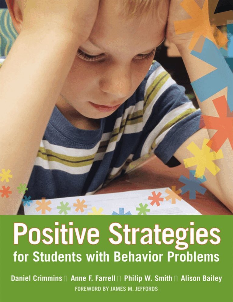 Daniel B. Crimmins, Anne F. Farrell, Philip W. Smith, Alison Bailey - Positive Strategies for Students with Behavior Problems, Häftad
