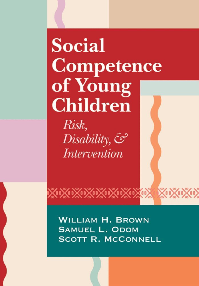 William Henry Brown, Samuel L. Odom, Scott R. McConnell - Social Competence of Young Children, Häftad. Tillgänglighet: Tillfälligt slut