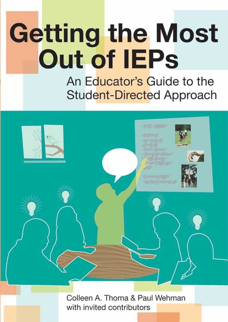 Colleen A. Thoma, Paul Wehman - Getting the Most Out of IEPs, Häftad. Tillgänglighet: Tillfälligt slut