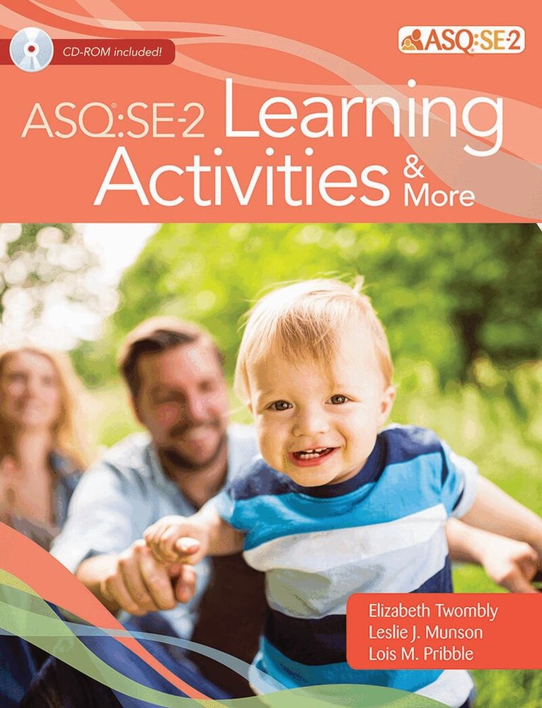 Elizabeth Twombly, Leslie J. Munson, Lois M. Pribble - Ages & Stages Questionnaires®: Social Emotional (ASQ®:SE-2): Learning Activities & More. Tillgänglighet: Lägg i varukorg
