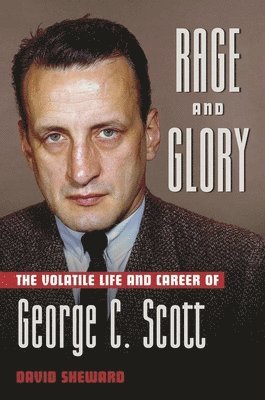 David Sheward - Rage and Glory, Inbunden