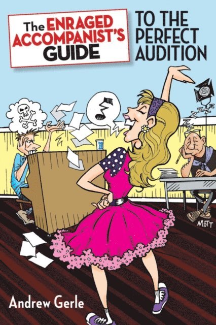 Andrew Gerle - Enraged Accompanist's Guide to the Perfect Audition, E-bok