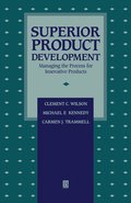 Superior Product Development Managing The Process For Innovative Products