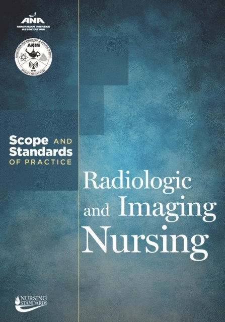 Association for Radiologic and Imaging Nursing, American Nurses Association - Radiologic and Imaging Nursing, E-bok