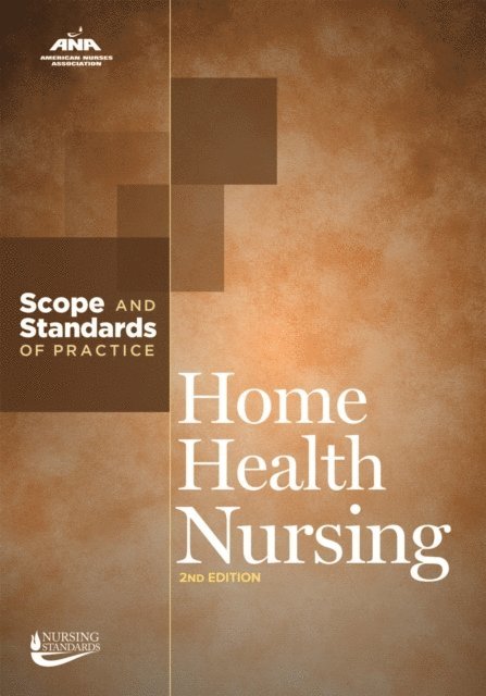 American Nurses Association - Home Health Nursing, E-bok