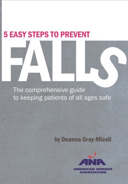 Deanna Gray-Miceli - Five Easy Steps to Prevent Falls, E-bok