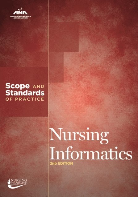 American Nurses Association - Nursing Informatics, E-bok