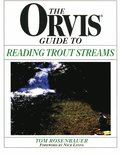 Orvis Guide To Reading Trout Streams