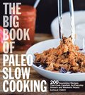 Big Book of Paleo Slow Cooking