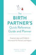 Birth Partner's Quick Reference Guide and Planner