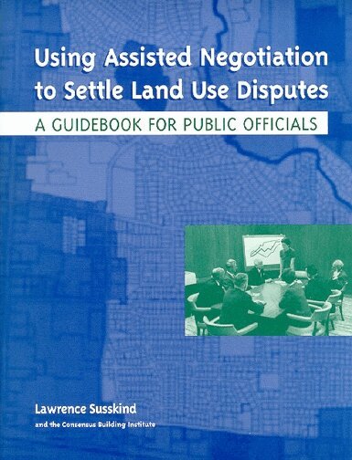 Lawrence Susskind, Ole Amundsen, Masahiro Matsuura, Marshall Kaplan, David Lampe - Using Assisted Negotiation to Settle Land Use Di – A Guidebook for Public Officials, Häftad. Tillgänglighet: Tillfälligt slut