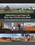 Implementing a Local Property Tax Where There Is  The Case of Commonly Owned Land in Rural South Africa