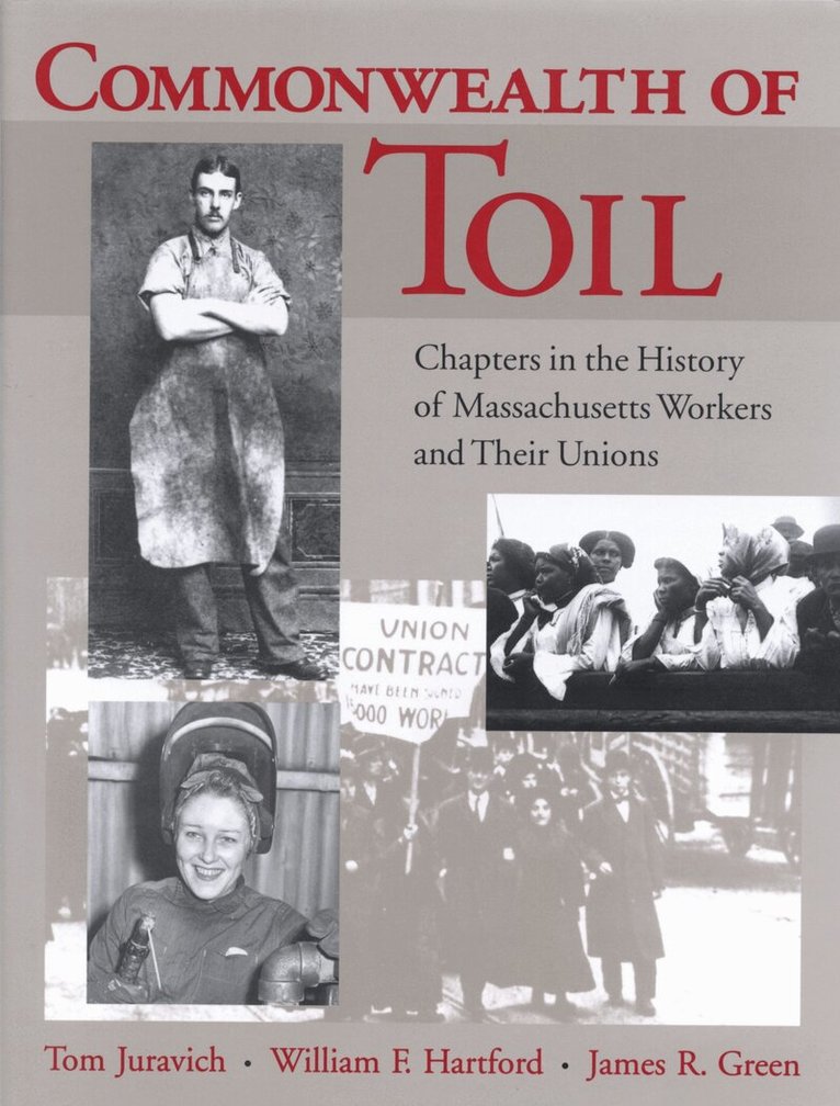 Tom Juravich, William F. Hartford - Commonwealth of Toil, Häftad. Tillgänglighet: Tillfälligt slut