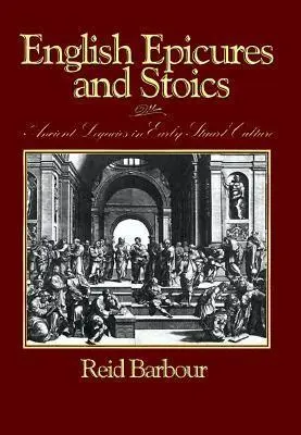 Reid Barbour - English Epicures and Stoics, Inbunden. Tillgänglighet: Tillfälligt slut