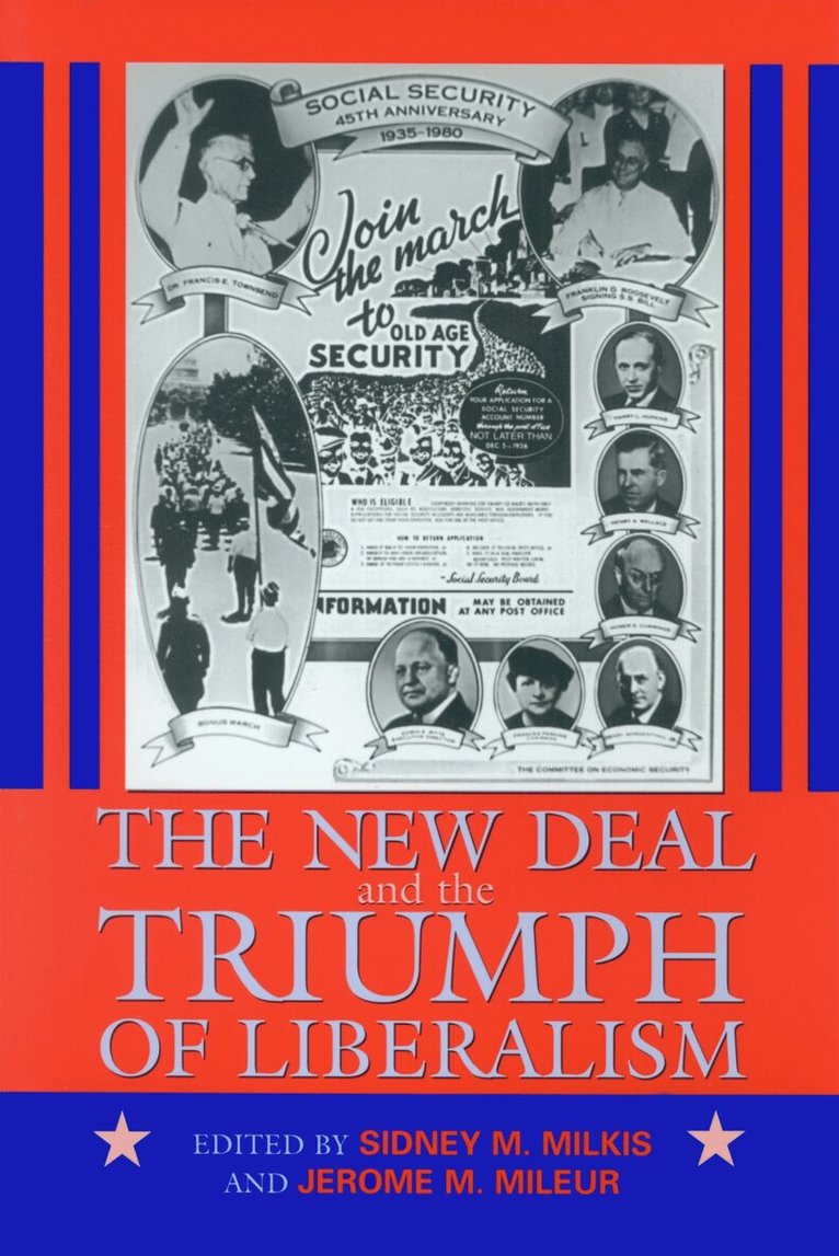 Sidney M. Milkis, Jerome M. Mileur, Sidney M. Milkis, Jerome M. Mileur - New Deal and the Triumph of Liberalism, Häftad. Tillgänglighet: Tillfälligt slut