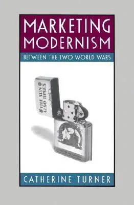 Catherine Turner - Marketing Modernism Between the Two World Wars, Inbunden. Tillgänglighet: Lägg i varukorg