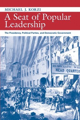 Michael J. Korzi - A Seat of Popular Leadership, Häftad. Tillgänglighet: Tillfälligt slut