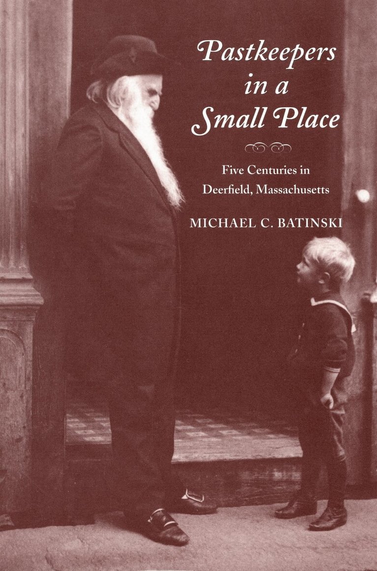 Michael C. Batinski - Pastkeepers in a Small Place, Häftad. Tillgänglighet: Tillfälligt slut