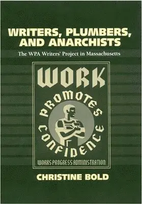 Christine Bold - Writers, Plumbers and Anarchists, Häftad. Tillgänglighet: Tillfälligt slut