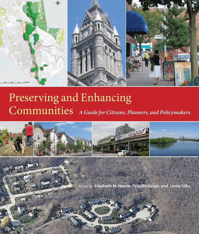 Elisabeth M. Hamin, Priscilla Geigis, Linda Silka - Preserving and Enhancing Communities, Häftad. Tillgänglighet: Tillfälligt slut