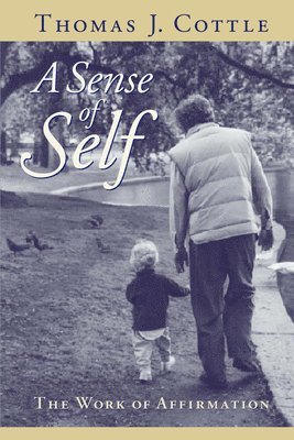 Thomas J. Cottle - A Sense of Self, Häftad. Tillgänglighet: Tillfälligt slut