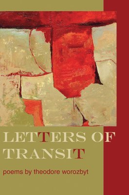 Theodore Worozbyt - Letters of Transit, Häftad. Tillgänglighet: Tillfälligt slut