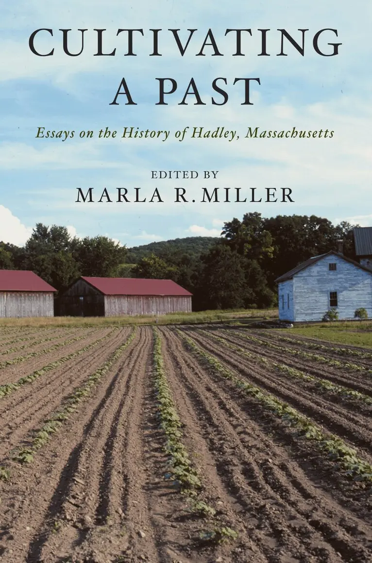 Marla R. Miller - Cultivating a Past, Inbunden. Tillgänglighet: Lägg i varukorg