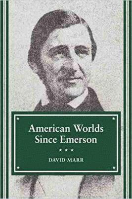 David Marr - American Worlds Since Emerson, Häftad. Tillgänglighet: Tillfälligt slut