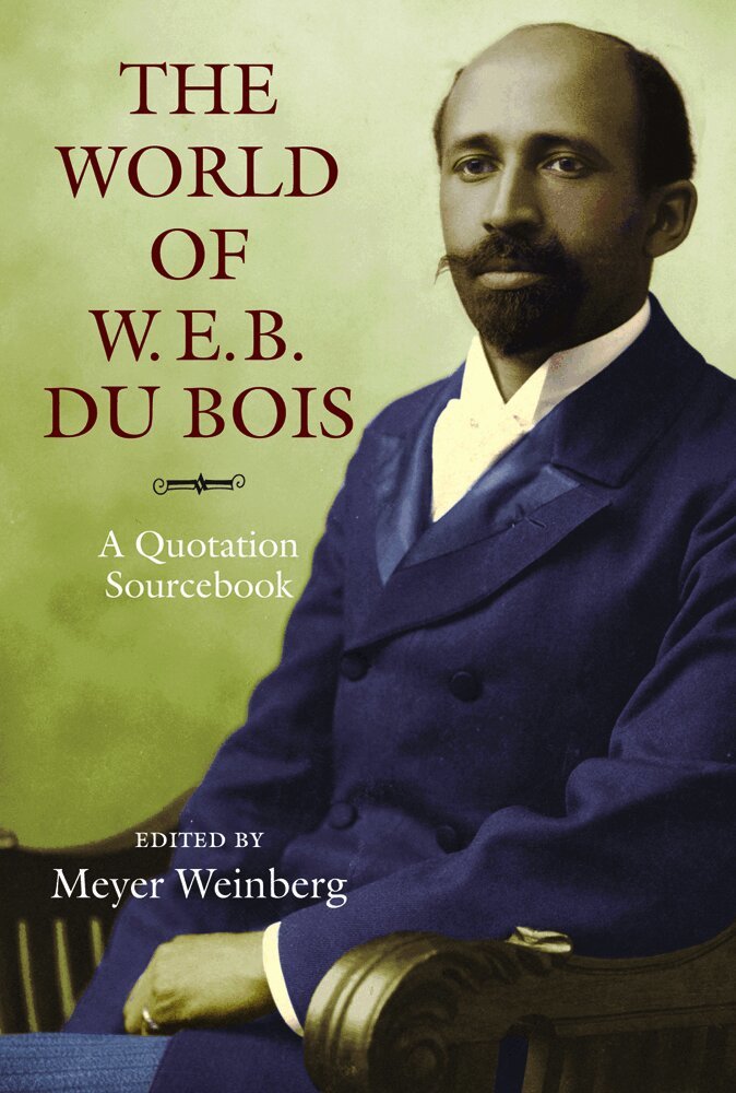 Meyer Weinberg - World of W.E.B. Du Bois, Häftad. Tillgänglighet: Tillfälligt slut