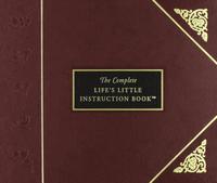 Complete Life's Little Instruction Book