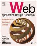 Web Application Design Handbook: Best Practices for Web-based Software
