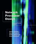 Network Processor Design