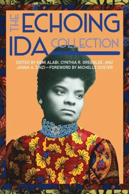Janna A. Zinzi, Kemi Alabi, Cynthia R. Greenlee - Echoing Ida Collection, E-bok. Tillgänglighet: Lägg i varukorg