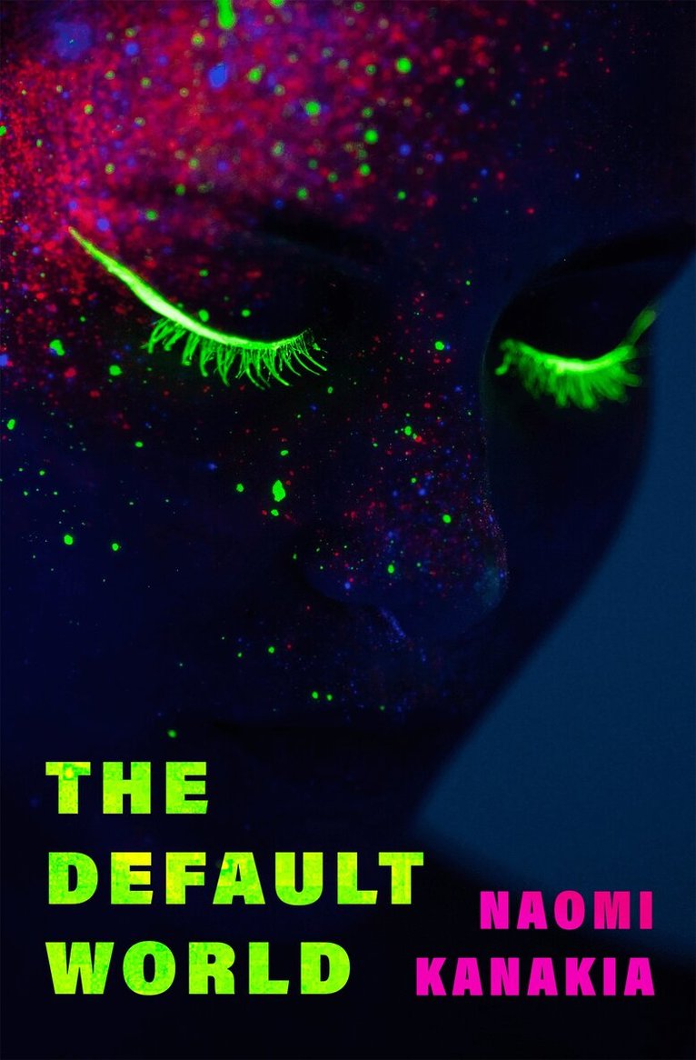 Naomi Kanakia - Default World, Häftad