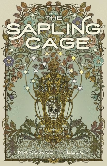 Margaret Killjoy - Sapling Cage, E-bok