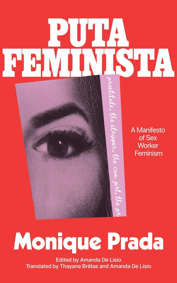 Monique Prada, Amanda de Lisio - Putafeminista, Häftad