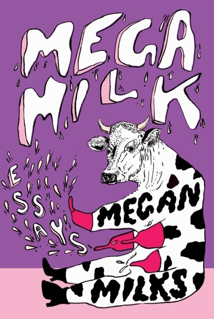 Megan Milks - Mega Milk, E-bok