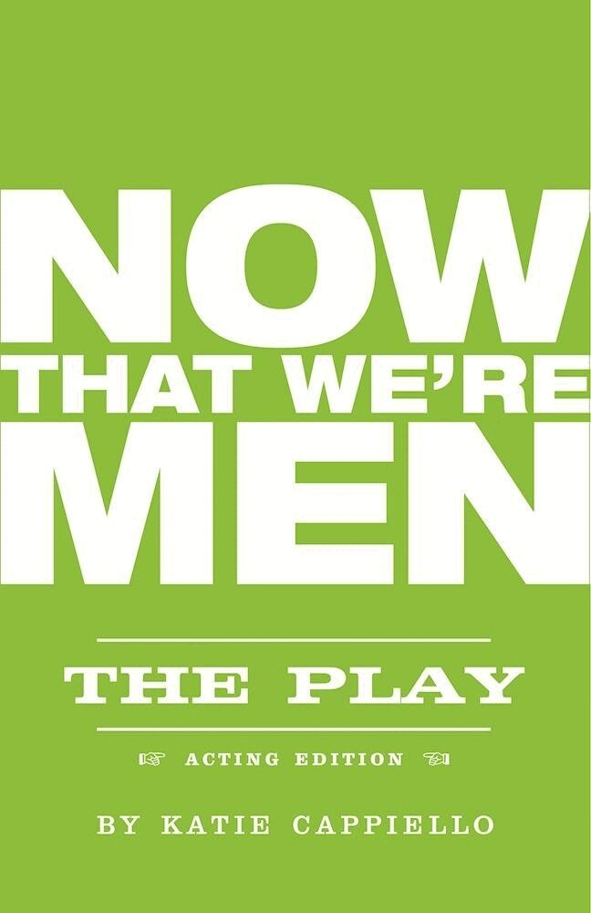 Katie Cappiello - Now That We're Men, Häftad