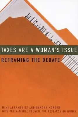 Mimi Abramovitz, Sandra Morgen - Taxes Are a Woman's Issue, Häftad. Tillgänglighet: Tillfälligt slut