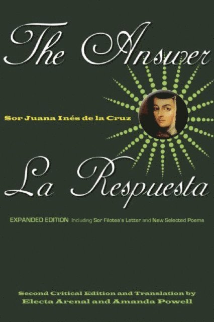 Sor Juana Ines de la Cruz - Answer / La Respuesta (Expanded Edition), E-bok