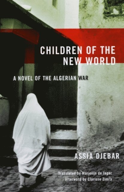 Assia Djebar - Children of the New World, E-bok