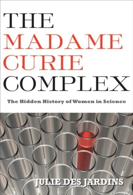 Julie Des Jardins - Madame Curie Complex, E-bok