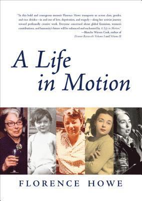 Florence Howe - Life in Motion, E-bok