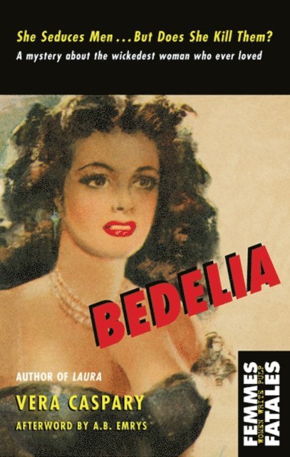 Vera Caspary - Bedelia, E-bok