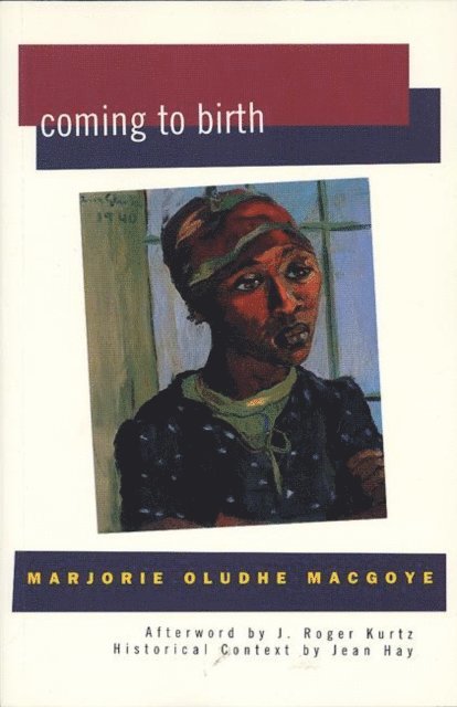 Marjorie Oludhe Macgoye - Coming to Birth, E-bok