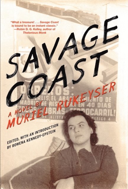Muriel Rukeyser, Rowena Kennedy-Epstein - Savage Coast, E-bok