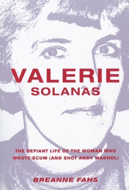 Breanne Fahs - Valerie Solanas, E-bok