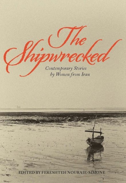 Fereshteh Nouraie-Simone - Shipwrecked, E-bok