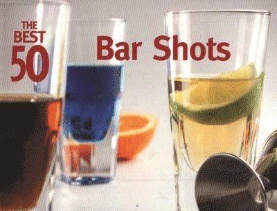 Hannah Suhr - Best 50 Bar Shots, Häftad